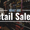 تعریف شاخص خرده‌فروشی (Retail Sales) و اهمیت آن