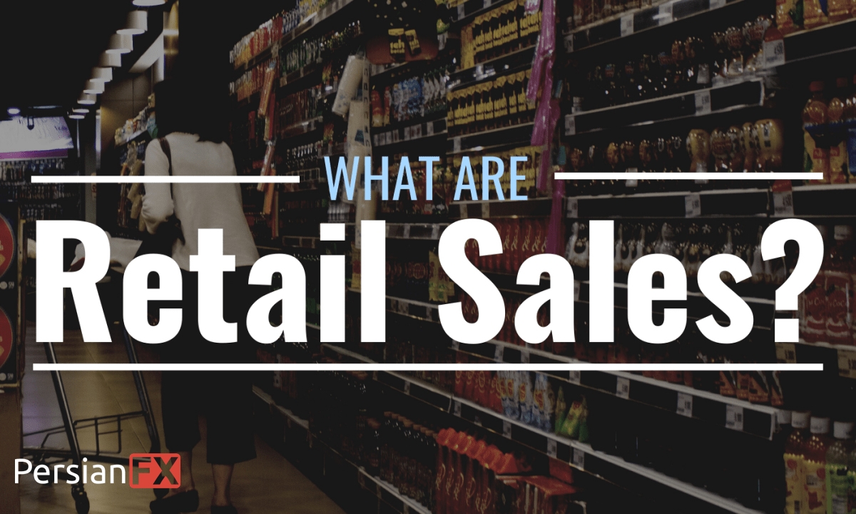 تعریف شاخص خرده‌فروشی (Retail Sales) و اهمیت آن