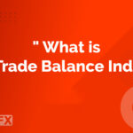 تراز تجاری (Trade Balance)