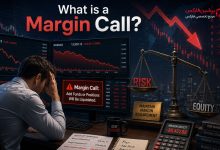 مارجین کال (Margin Call) چیست؟ آشنایی با سطح Margin Call در فارکس
